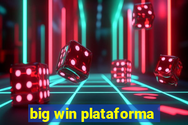 big win plataforma